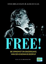 Free! - De opkomst en ondergang van een eigenwijs bedrijf