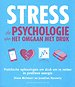 Stress - de psychologie van het omgaan met druk Stress - de psychologie van het omgaan met druk