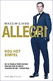 Massimiliano Allegri - Hou het simpel
