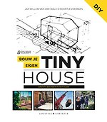 Bouw je eigen Tiny House Bouw je eigen Tiny House