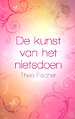De kunst van het nietsdoen De kunst van het nietsdoen