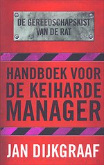 Handboek voor de keiharde manager
