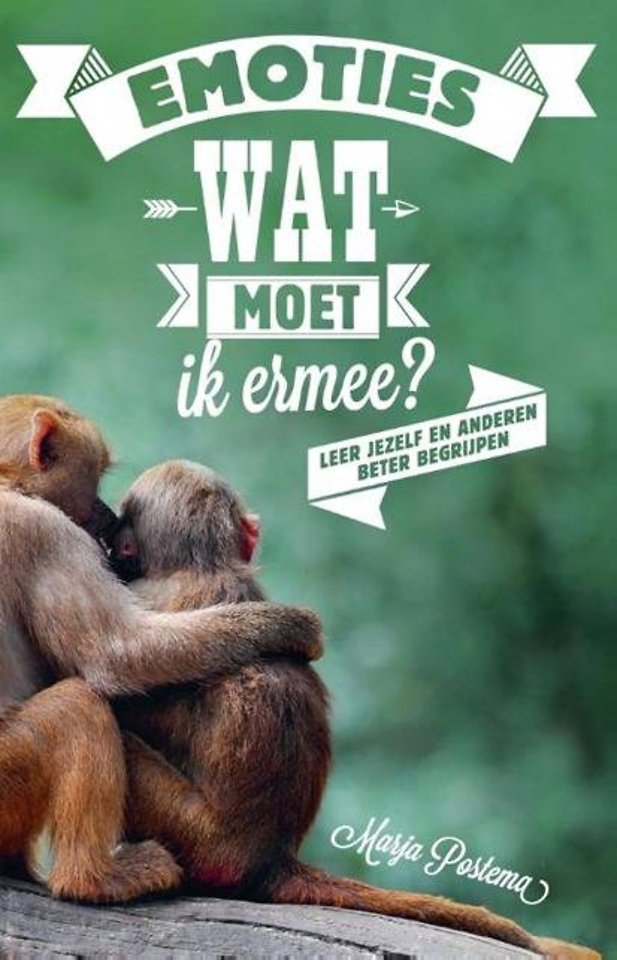 Emoties: Wat moet ik ermee? Emoties: Wat moet ik ermee?