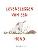 Levenslessen van een hond