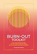 Burn-out toolkit Burn-out toolkit
