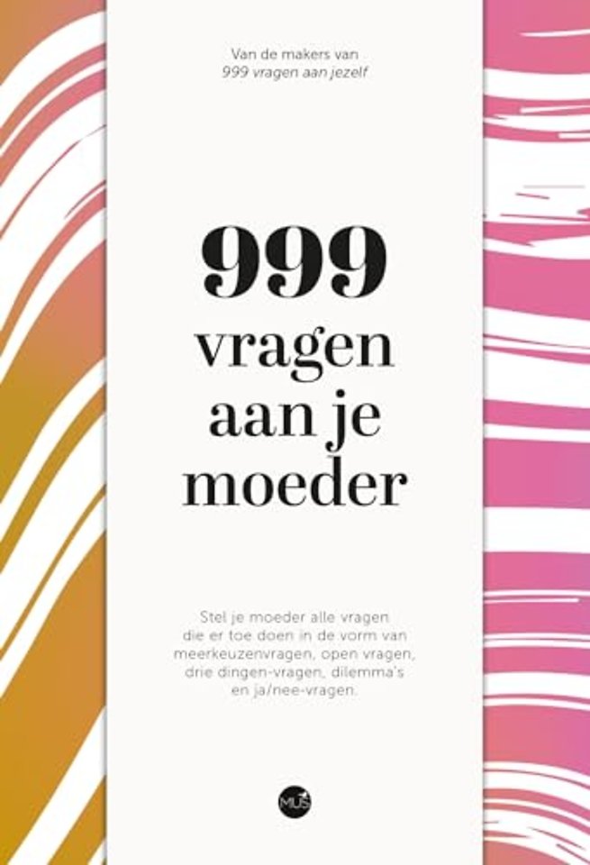 999 vragen aan je moeder