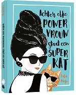 Achter elke powervrouw staat een superkat