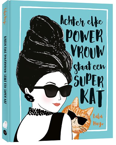 Achter elke powervrouw staat een superkat