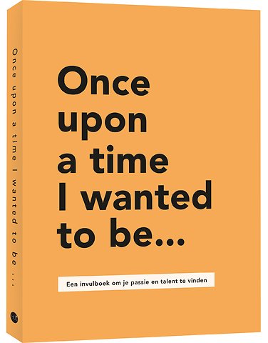 Once upon a time I wanted to be…
