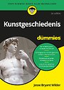 Kunstgeschiedenis voor Dummies 2e editie Kunstgeschiedenis voor Dummies 2e editie