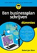 Een businessplan schrijven voor Dummies Een businessplan schrijven voor Dummies
