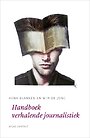 Handboek verhalende journalistiek Handboek verhalende journalistiek