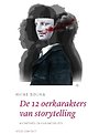 De 12 oerkarakters in storytelling De 12 oerkarakters in storytelling