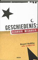 Geschiedenis: gebruik en misbruik Geschiedenis: gebruik en misbruik