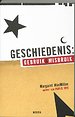 Geschiedenis: gebruik en misbruik Geschiedenis: gebruik en misbruik