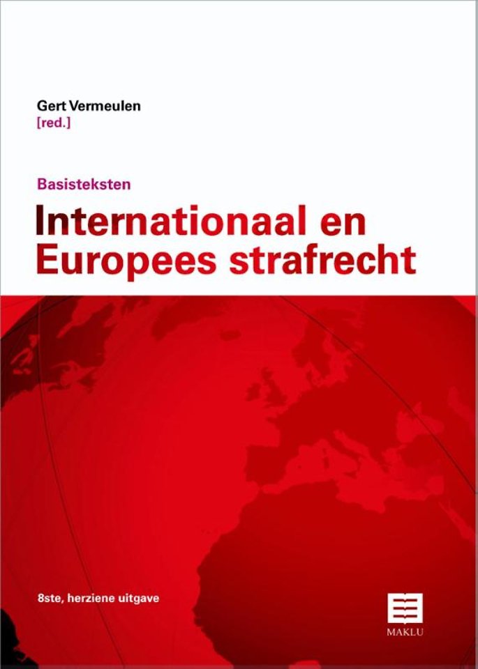 Basisteksten Internationaal en Europees Strafrecht