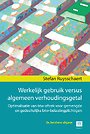 Werkelijk gebruik versus algemeen verhoudingsgetal Werkelijk gebruik versus algemeen verhoudingsgetal