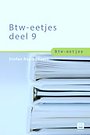 Btw-eetjes. Deel 9 Btw-eetjes. Deel 9