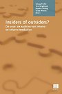 Insiders of outsiders? Insiders of outsiders?