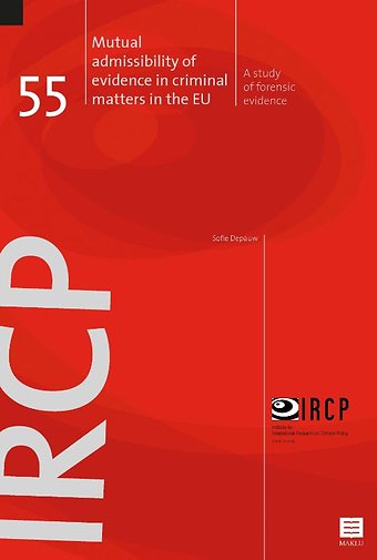 Mutual admissibility of evidence in criminal matters in the EU