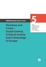 Deviance and Crime – Social Control, Criminal Justice, and Criminology in Europe