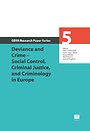 Deviance and Crime – Social Control, Criminal Justice, and Criminology in Europe