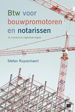 Btw voor bouwpromotoren en notarissen