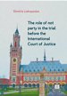 The role of not party in the trial before the International Court of Justice The role of not party in the trial before the International Court of Justice