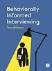 Behaviorally Informed Interviewing Behaviorally Informed Interviewing