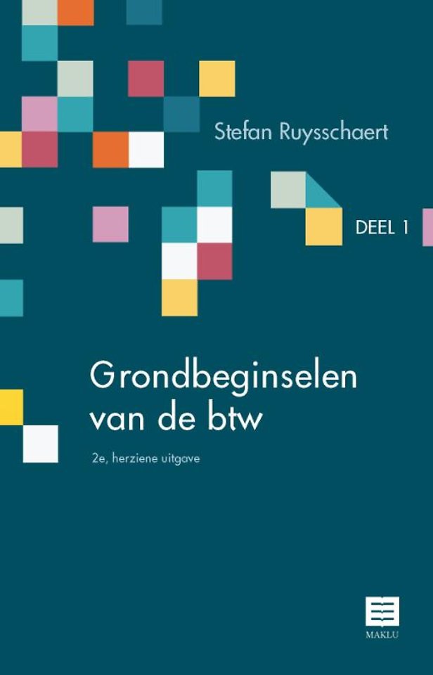 Grondbeginselen van de btw - Deel 1 Grondbeginselen van de btw - Deel 1