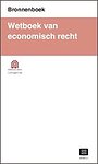Wetboek van economisch recht (Bronnenboek) Wetboek van economisch recht (Bronnenboek)