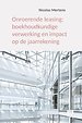 Onroerende leasing: boekhoudkundige verwerking en impact op de jaarrekening Onroerende leasing: boekhoudkundige verwerking en impact op de jaarrekening