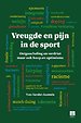 Vreugde en pijn in de sport Vreugde en pijn in de sport