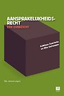 Aansprakelijkheidsrecht - een overzicht Aansprakelijkheidsrecht - een overzicht