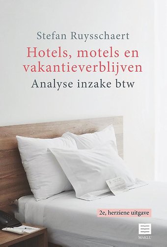 Hotels, motels en vakantieverblijven - Analyse inzake btw