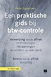 Een praktische gids bij btw-controle Een praktische gids bij btw-controle