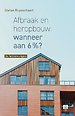 Afbraak en heropbouw: wanneer aan 6%? Afbraak en heropbouw: wanneer aan 6%?