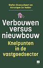 Verbouwen versus nieuwbouw Verbouwen versus nieuwbouw