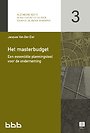 Het masterbudget - Een essentiële planningstool voor de onderneming