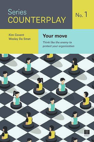 Your move - Think like the enemy to protect your organization