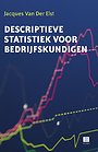 Descriptieve statistiek voor bedrijfskundigen Descriptieve statistiek voor bedrijfskundigen