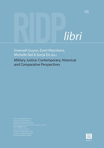 Military Justice: Contemporary, Historical and Comparative Perspectives
