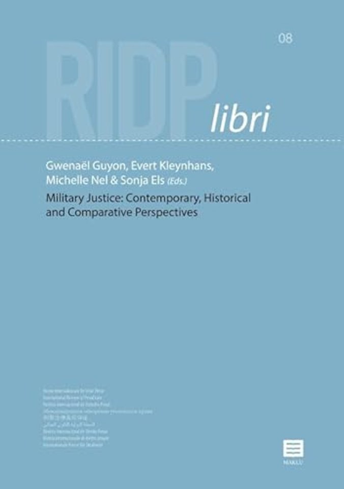 Military Justice: Contemporary, Historical and Comparative Perspectives