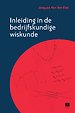 Inleiding in de bedrijfskundige wiskunde Inleiding in de bedrijfskundige wiskunde