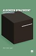 Algemeen strafrecht - een overzicht Algemeen strafrecht - een overzicht