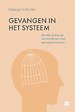 Gevangen in het systeem