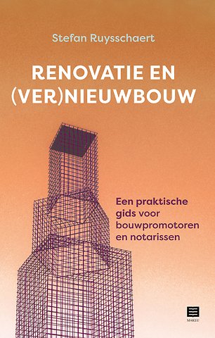 Renovatie en (ver)nieuwbouw