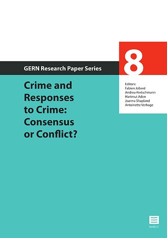 Crime and Responses to Crime: Consensus or Conflict?
