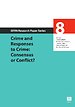 Crime and Responses to Crime: Consensus or Conflict?