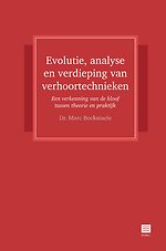 Evolutie, analyse en verdieping van verhoortechnieken